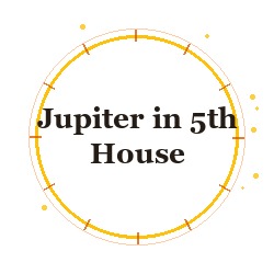Jupiter in 5th House